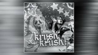 Xi$Ow, Bexstmxde - Krush2Krush! (Slowed + Reverb)
