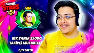 Mr.yanik 25.000 Abone Özel Mücadele - Brawl Stars