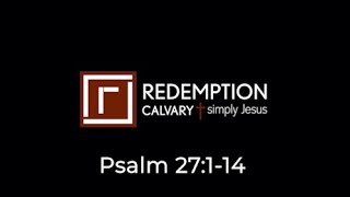 Psalm 27:1-14