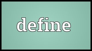 Define Meaning