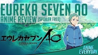 Eureka Seven AO Anime Review - AnimeEveryday Anime Reviews