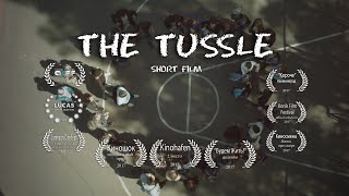 The Tussle (Short Film Based On 