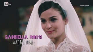 Gabriella Rossi Take Me Home