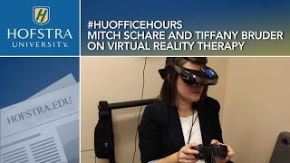 Virtual Reality Therapy: HU Office Hours with Mitch Schare and Tiffany Bruder