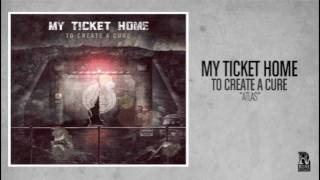 Watch My Ticket Home Atlas video