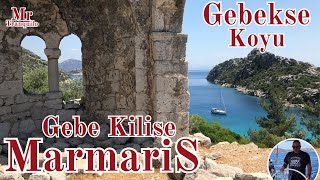 Gebe Kilise Ve Gebekse Koyu Marmaris