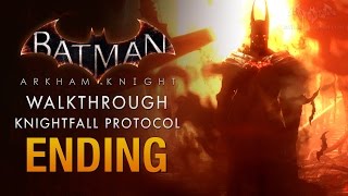 Batman Arkham Knight Full Ending - The Knightfall Protocol