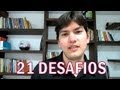 DESAFIO - 21 desafios para fazer antes dos 30 anos (Não desperdice sua vida)