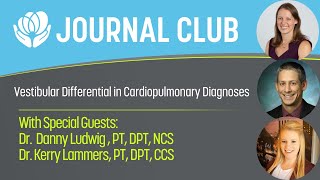 Journal Club - Vestibular Differential In Cardiopulmonary Diagnoses