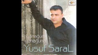 Yusuf Saral Başuna Vardur Yaşma