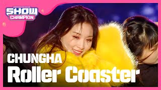 [Show Champion] 청하 - 롤러코스터 (CHUNGHA - Roller Coaster) l EP.259