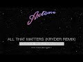 Kölsch ft. Troels Abrahamsen - All That Matters (Kryder Remix) Pete Tong World First Play