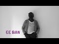 EE BAN EE BAN