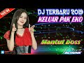 Dj terbaru 2019 keluar pak eko yoshi mamondol Dj terbaru 2019 keluar pak eko yoshi mamondol