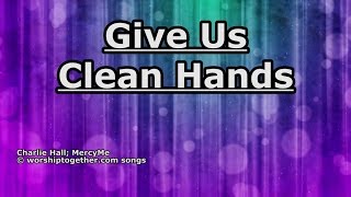 Watch Mercyme Give Us Clean Hands video