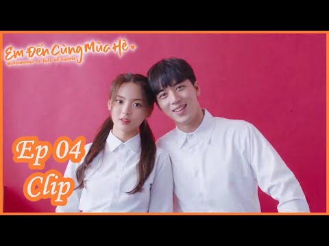 Clip | Em Đến Cùng Mùa Hè - Tập 04 (Vietsub) | Top Ngôn Tình 2020 | Hứa Nguỵ Châu, Dương Siêu Việt