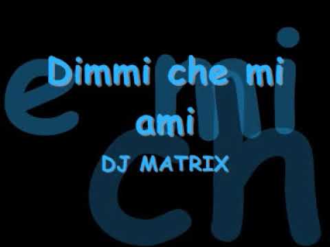 Dimmi Che Mi Ami Video