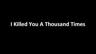 Watch Nomy I Killed You A Thousand Times video