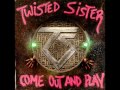 Twisted Sister - Come Out and Play