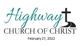 Sunday Morning Worship - February 27, 2022
