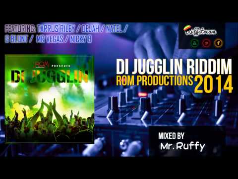 Di Jugglin Riddim Mix (2014) Tarrus Riley, DeJah, Natel, G Blunt, Mr Vegas, Nicky B