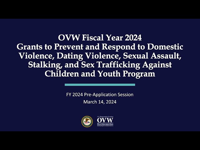 Watch OVW Fiscal Year 2024 Children and Youth Program Pre-Application Information Session on YouTube.