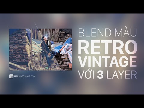 Blend màu retro vintage với 3 layer | HPphotoshop.com