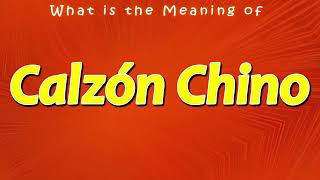 Signification De  Calzon Chino  Signification De  Calzon Chino 