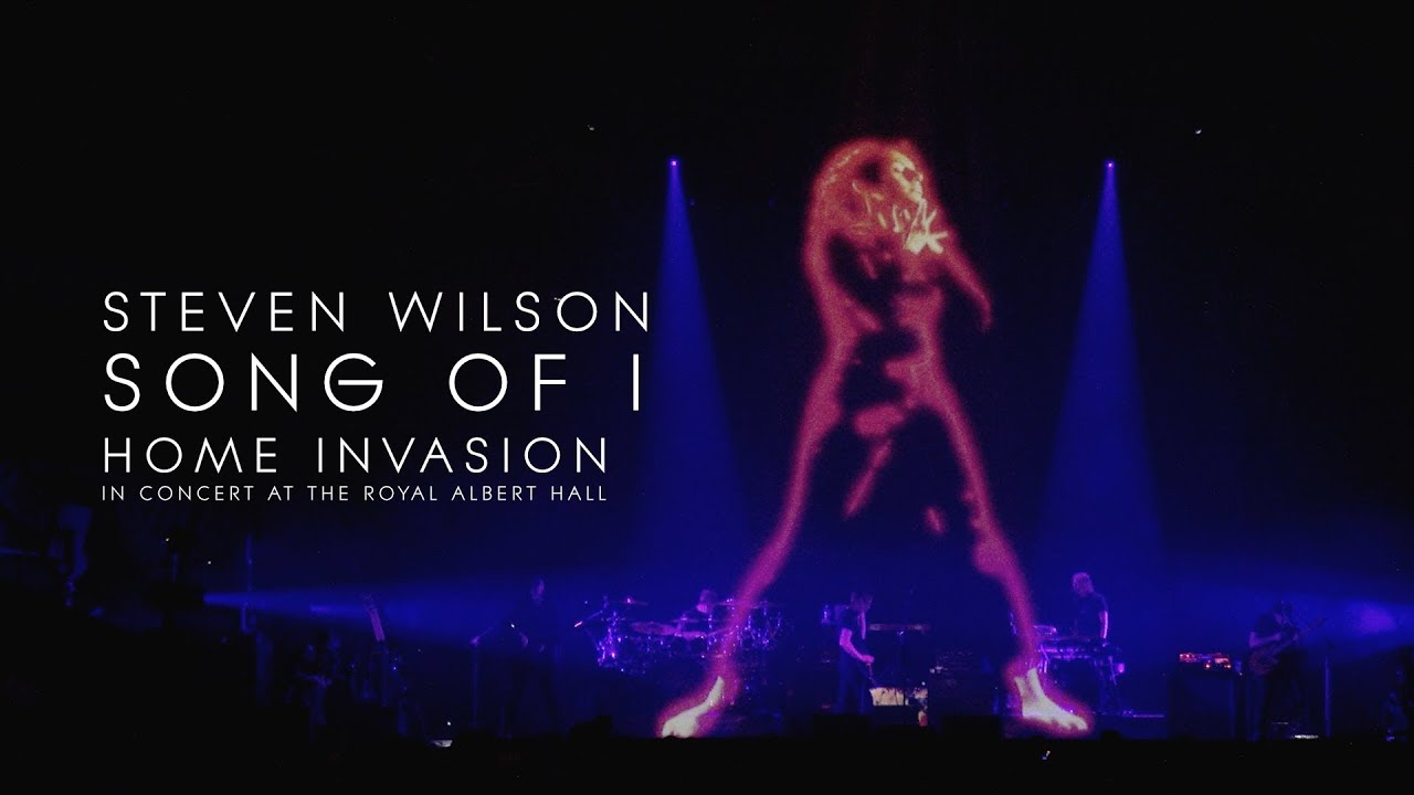 Steven Wilson - Song of I (from Home Invasion: In Concert at the Royal Albert Hall)