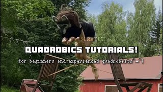 Quadrobics Tutorials For Beginners And Experienced Quadrobists