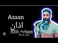 Azaan by bhat Akif
