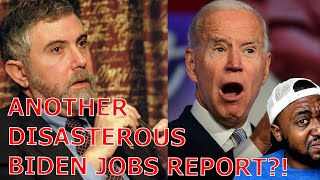 Another DISASTEROUS Biden Jobs Report Leaves Liberal Economist Paul Krugman Doing Mental Gymnastics