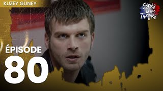 Kuzey Guney - Épisode 80