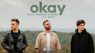 Nicky Romero & Marf Ft. Wulf - Okay