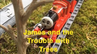 James And The Trouble With Trees