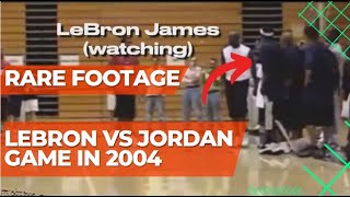 Rare Footage Lebron James Vs Michael Jordan Game In 2004