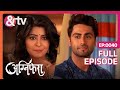 Agnifera | Ep.40 | Ragini को पसंद नहीं है Anurag और Srishti की दोस्ती | Full Episode | AND TV