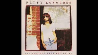 Watch Patty Loveless To Feel That Way At All video