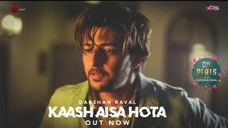 Kaash Aisa Hota - Darshan Raval | Official Status Video | Indie Music Lebel | Latest Hit Song 2019