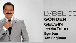 İbrahim TATLISES & LVBEL C5 - Eşarbını Yan Bağlama ( MİX) ft. TarıkCanGelen