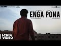Neruppuda | Enga Pona Song with Lyrics | Vikram Prabhu, Nikki Galrani | Sean Roldan