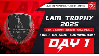 Day 1 I Lam Trophy 2025 Bhopal