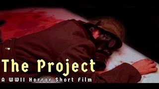 The Project - A WWII Horror Film (2018)
