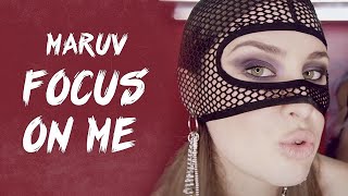 Maruv - Focus On Me (Official Video)
