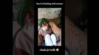 Chala Ja Bsdk Original Video Meme Day 2 Of Finding Original Meme Videos