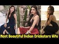 10 Most Beautiful Indian Cricketers Wife