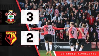 EXTENDED HIGHLIGHTS: Southampton 3-2 Watford | Championship