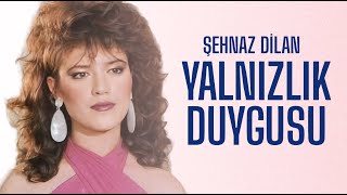 Yalnızlık Duygusu Türk Filmi Full Şehnaz Dilan