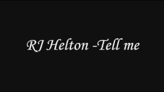 Watch Rj Helton Tell Me video