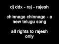 new telugu song - rajesh - dj ddx - chinnga chinnaga